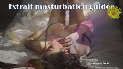 Masturbation Guidée : Découverte de Soi et Plaisir Féminin - Exploration Sensuelle